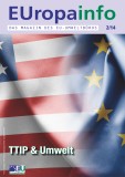 EUropainfo 2/14 TTIP & Umwelt